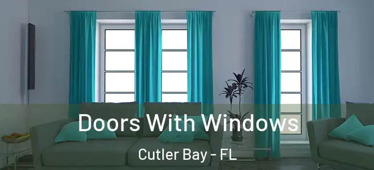  Doors With Windows Cutler Bay - FL