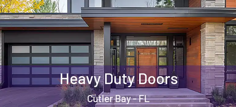  Heavy Duty Doors Cutler Bay - FL