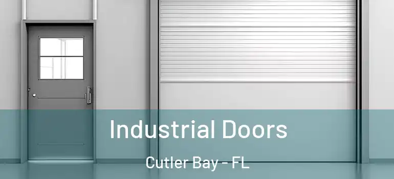  Industrial Doors Cutler Bay - FL