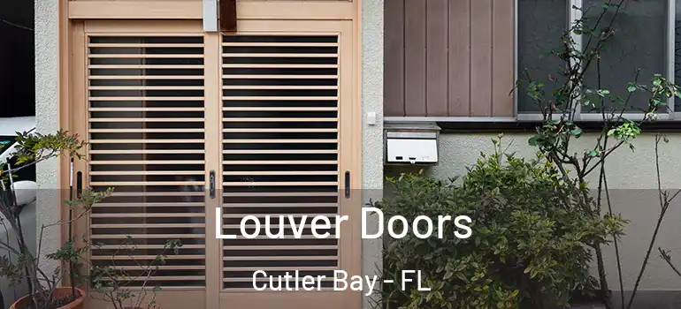  Louver Doors Cutler Bay - FL